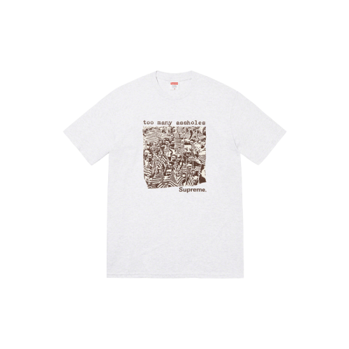 Supreme Too Many Assholes Tee Ash Grey Supreme Too Many Assholes Tee Ash Grey